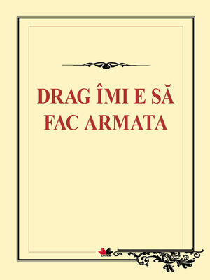 cover image of Drag îmi e să fac armata